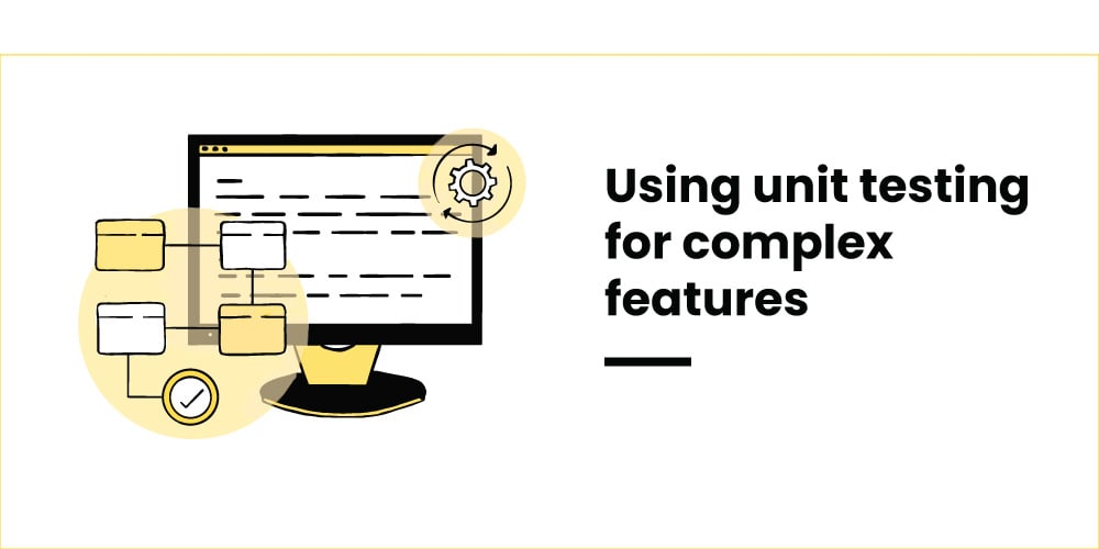 Banner illustrating the concept of using unit testing for complex features, with a computer screen, flowchart, and gear icon symbolising development and testing processes.