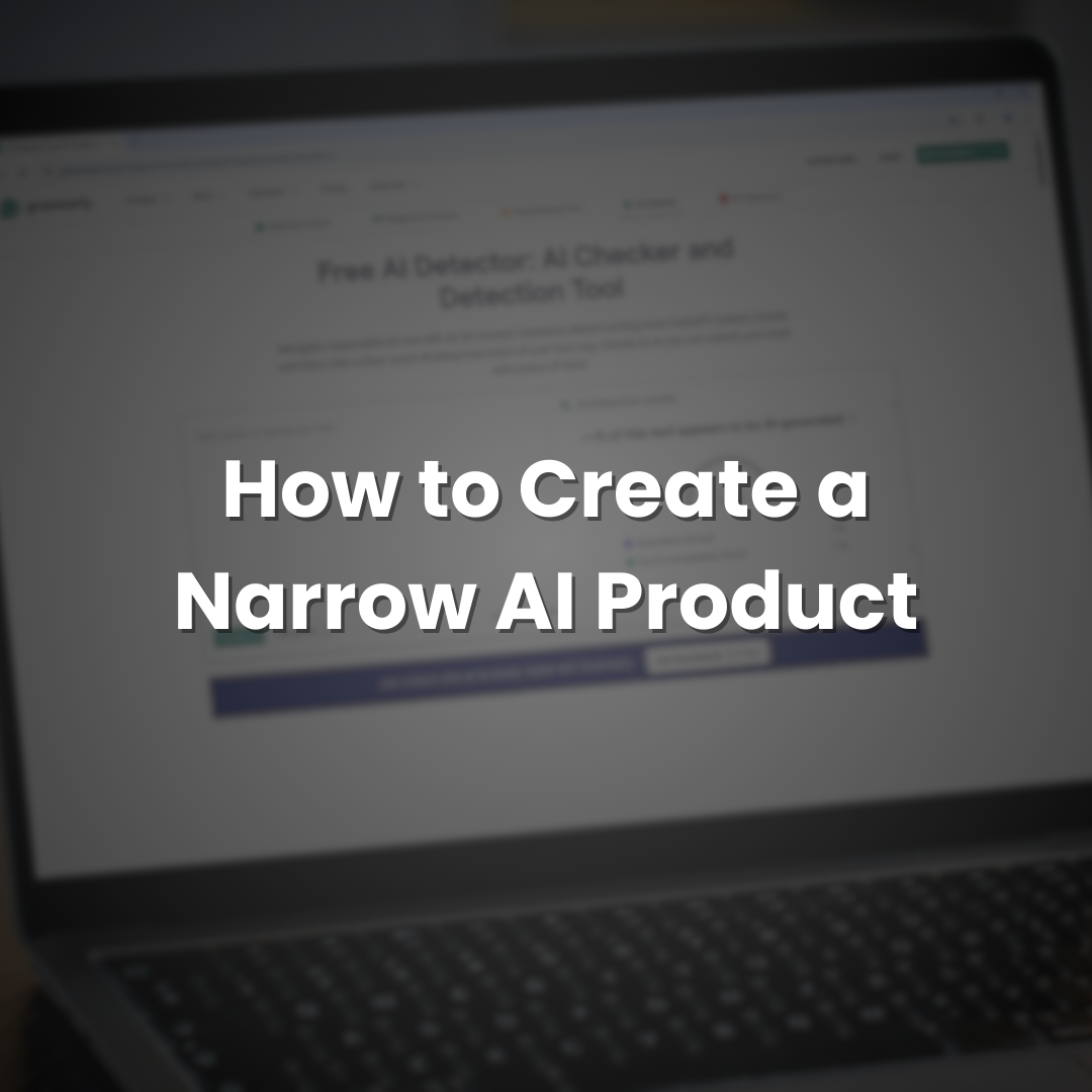 How to Create a Narrow AI Product